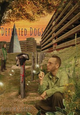 Defeated Dogs by Quentin S. Crisp