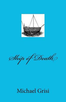 Ship of Death by Michael Grisi