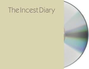 The Incest Diary by 