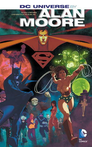 DC Universe by Alan Moore by Various, Alan Moore