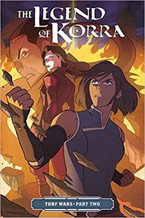 The Legend of Korra Turf Wars, Part Two by Michael Dante DiMartino