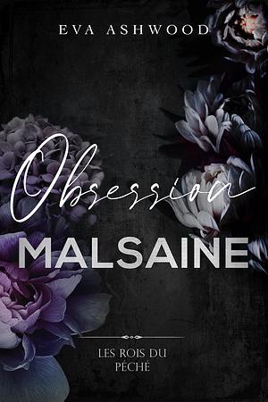 Obsession malsaine by Eva Ashwood