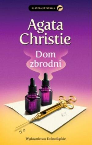 Dom zbrodni by Agatha Christie, Anna Rojkowska