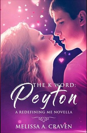 The K Word: Peyton by Michelle MacQueen