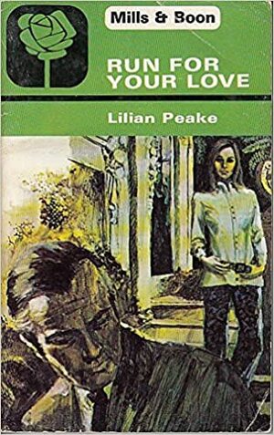 Run For Your Love by Lilian Peake