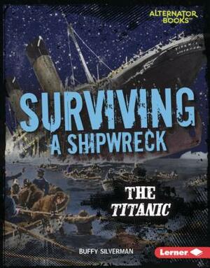 Surviving a Shipwreck by Buffy Silverman