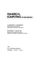 Numerical Computing: An Introduction by Richard C. Allen, Lawrence F. Shampine