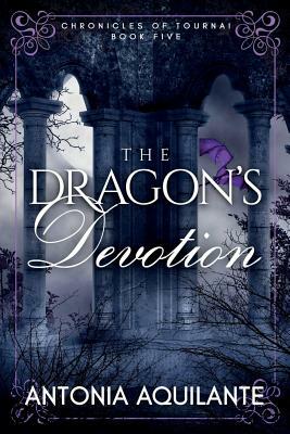 The Dragon's Devotion by Antonia Aquilante