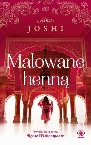 Malowane henną by Alka Joshi