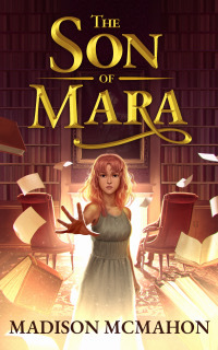 The Son of Mara by Madison McMahon