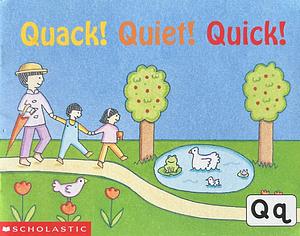 Quack! Quiet! Quick! by 