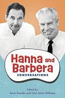 Hanna and Barbera: Conversations by Tyler Solon Williams, Kevin Sandler