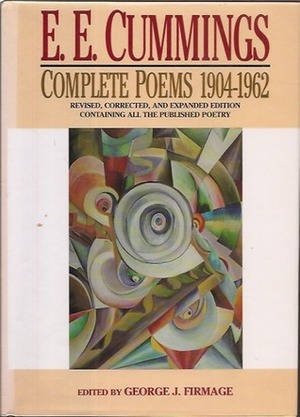 E.E. Cummings: Complete Poems 1904-1962 (Revised, Corrected, and Expanded Edition) by E.E. Cummings, George J. Firmage