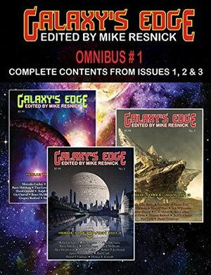 Galaxy's Edge Magazine Omnibus 1: Issues 1, 2, and 3 by Kij Johnson, Paul Cook, Tina Gower, Bruce McAllister, Lou J. Berger, Gio Clairval, Horace E. Cocroft, Mercedes Lackey, Laurie Tom, Alex Shvartsman, David Gerrold, Heidi Ruby Miller, Michael Flynn, Brad R. Torgersen, Gregory Benford, Mike Resnick, Brennan Harvey, Robert T. Jeschonek, Daniel F. Galouye, Jack Williamson, Robert Silverberg, Nick DiChario, Ralph Roberts, C.L. Moore, Jack McDevitt, Ron Collins, Barry N. Malzberg, Ken Liu, Muxing Zhao, James Patrick Kelly, Robert J. Sawyer, Eric Flint, Kristine Kathryn Rusch, Charles Sheffield, Stephen Leigh