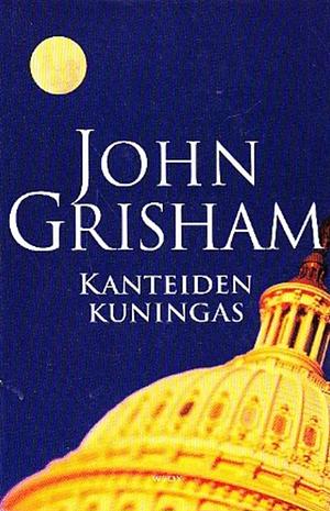 Kanteiden kuningas by John Grisham