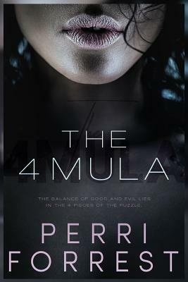 The 4Mula by Perri Forrest