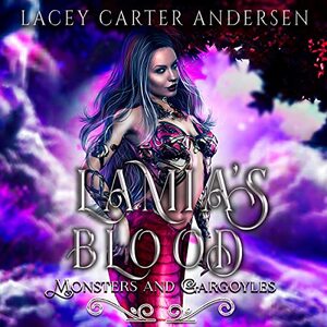 Lamia's Blood: A Reverse Harem Romance by Lacey Carter Andersen
