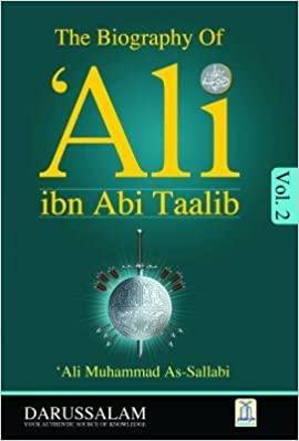 The Biography of Ali ibn Abi Talib by علي محمد الصلابي, علي محمد الصلابي