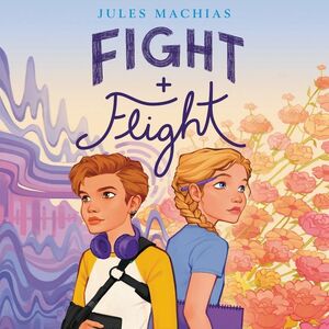 Fight + Flight by Jules Machias