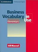 Business Vocabulary in Use Elementary by Bill Mascull