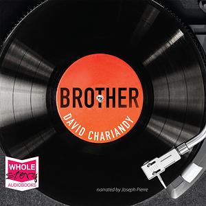 Brother by David Chariandy