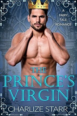 The Prince's Virgin by Charlize Starr