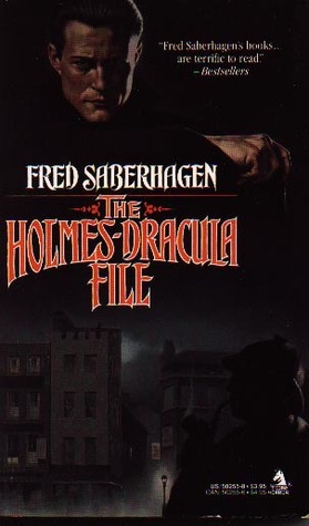 The Holmes-Dracula File by Fred Saberhagen