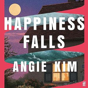 Happiness Falls by Angie Kim