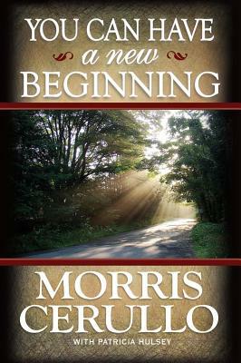 You Can Have a New Beginning by Morris Cerullo