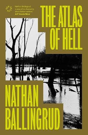 The Atlas of Hell by Nathan Ballingrud