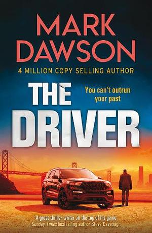 John Milton 3: The Driver by Mark Dawson