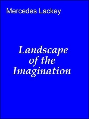 Landscape of the Imagination by Mercedes Lackey