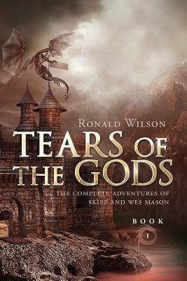 Tears of the Gods by Ronald Wilson