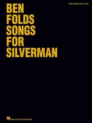 Ben Folds - Songs for Silverman by Ben Folds