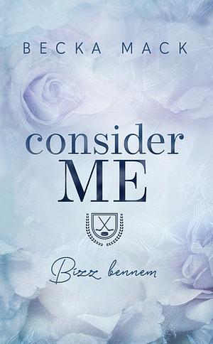 Consider Me - Bízz bennem by Becka Mack