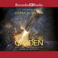 The Quantum Garden by Derek Künsken