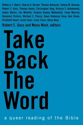 Take Back the Word - A Queer Reading of the Bible by 