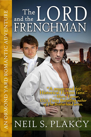 The Lord and the Frenchman by Neil S. Plakcy