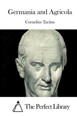 Germania and Agricola by Cornelius Tacitus