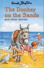 The Donkey On The Sands And Other Stories by Enid Blyton