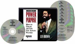 The Power of Purpose by Les Brown