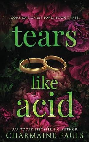 Tears Like Acid: Special Edition Paperback by Charmaine Pauls, Charmaine Pauls