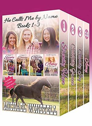 He Calls Me by Name Books 1-3 Box Set by Michael Winstell