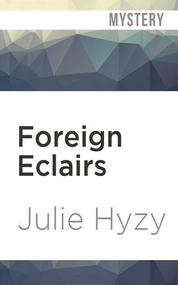 Foreign Eclairs by Julie Hyzy