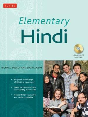 Elementary Hindi: by Sudha Joshi, Richard Delacy