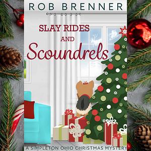 Slay Rides and Scoundrels  by Rob Brenner
