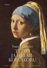 Tyttö ja helmikorvakoru by Tracy Chevalier, Arja Gothóni