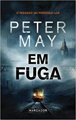 Em Fuga by Peter May