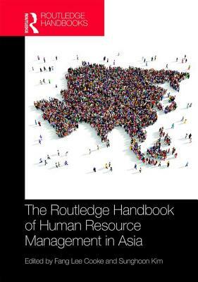 Routledge Handbook of Human Resource Management in Asia by 