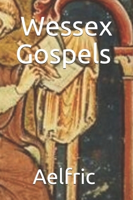 Wessex Gospels by Daniel Jones